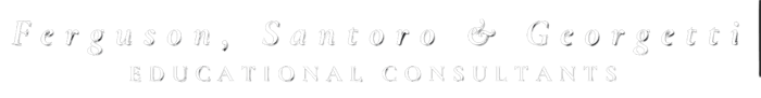 Ferguson, Santoro and Georgetti — Educational Consultants